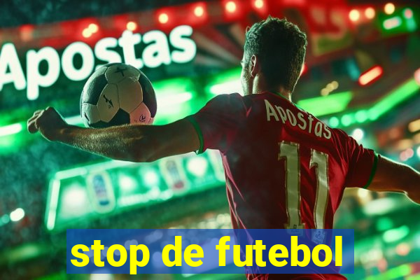 stop de futebol